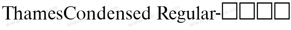 ThamesCondensed Regular字体转换